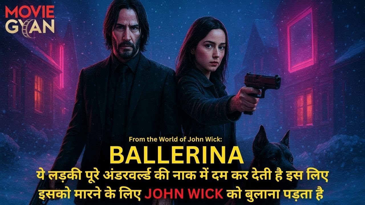 From the World of John Wick: Ballerina Movie Explained In Hindi