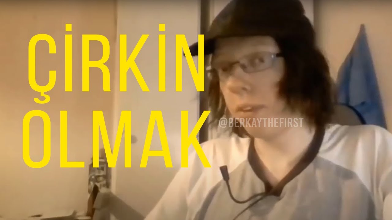 çirkin olmak