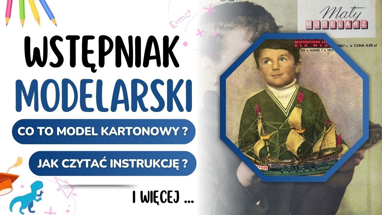 Wstępniak dla (nie)modelarzy, co to jest model kartonowy jak czytać instrukcje? Od papieru do modelu