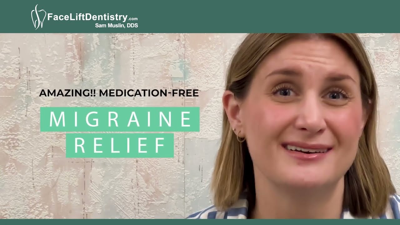 Overbite Correction without Surgery, Migraine Relief
