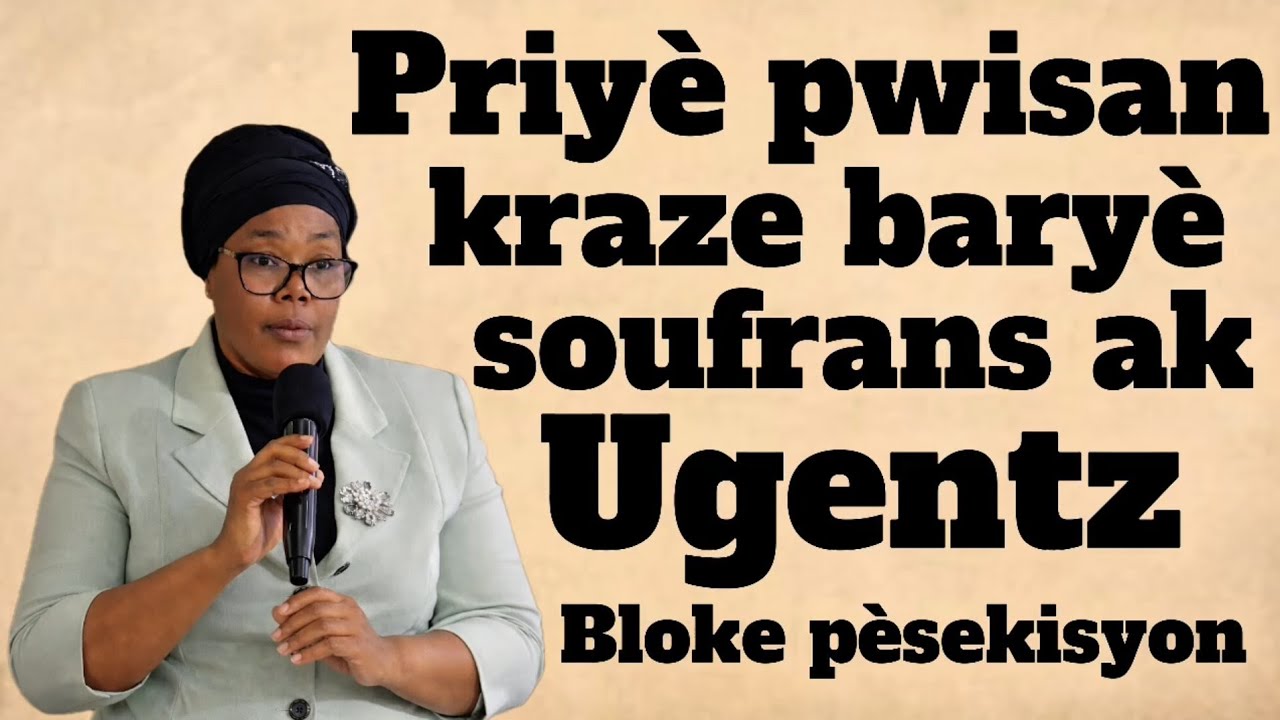 Vin kraze baryè soufrans ki bloke laviw nan yon priyè tèrib ak Sr Ugentz detounen pèsekisyon | priyè