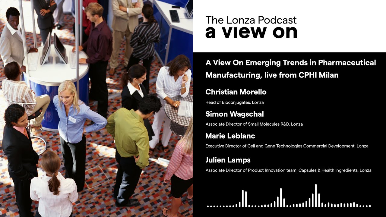 A View On Emerging Trends in Pharmaceutical Manufacturing, live from CPHI Milan