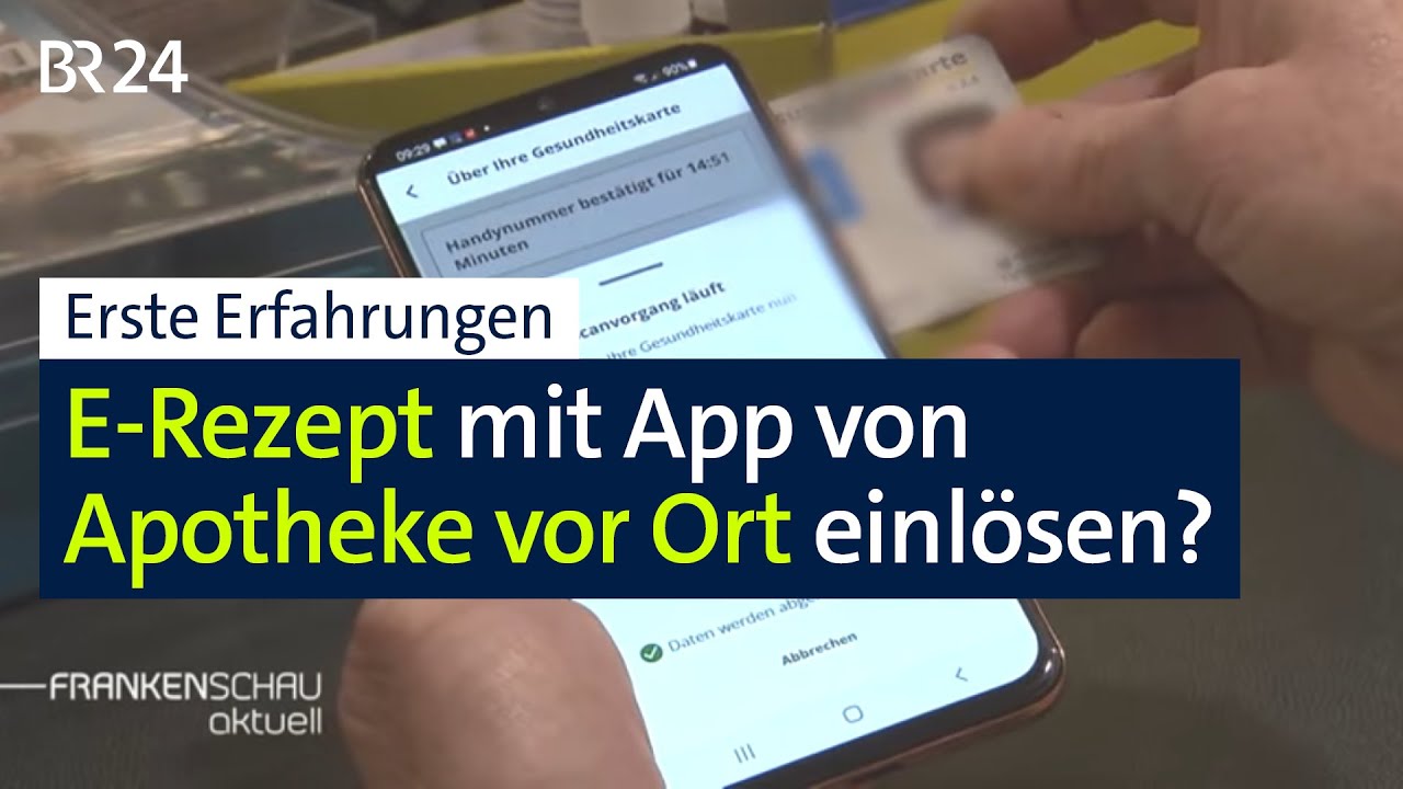 E-Rezepte per App bei der Apotheke vor Ort einlösen – wie gut klappt das? | BR24