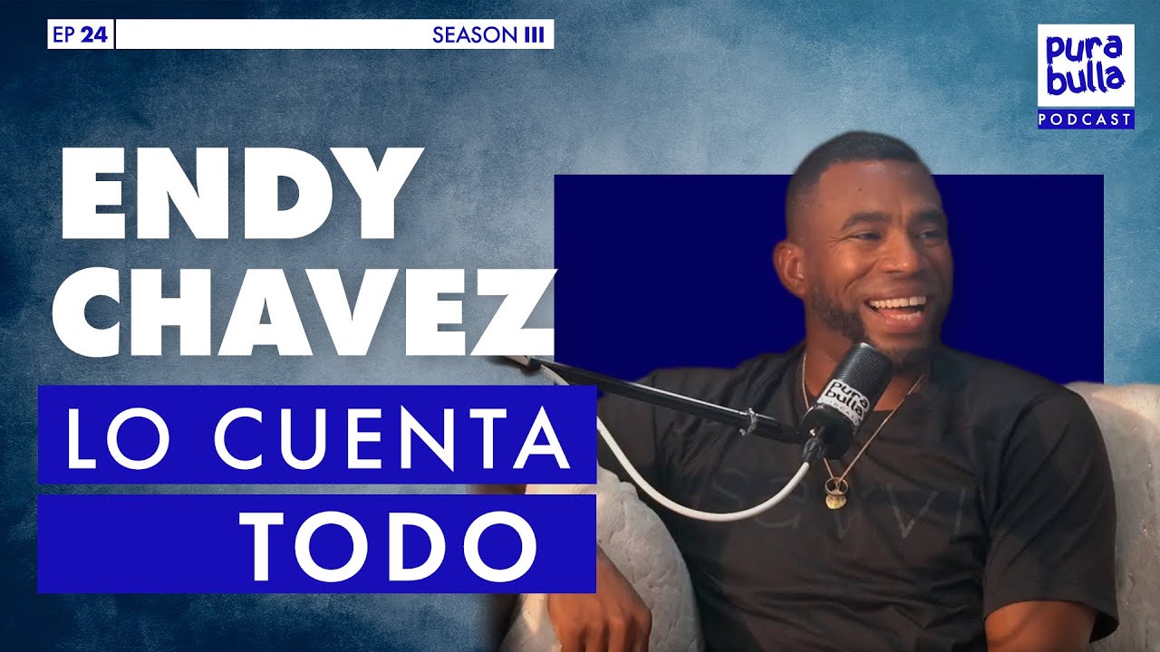 ENDY CHAVEZ LO CUENTA TODO ft. Endy Chavez | EP 24 T 03 #PuraBulla