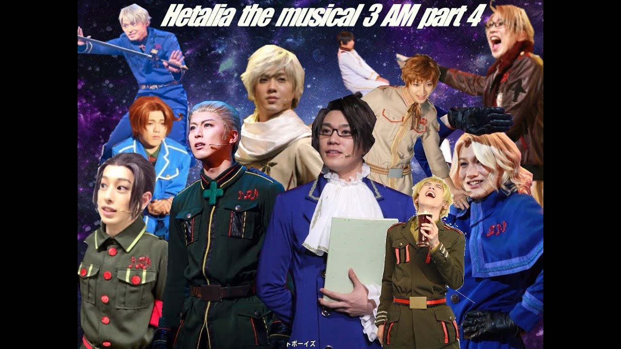 Hetalia the musical 3 AM humor part 4