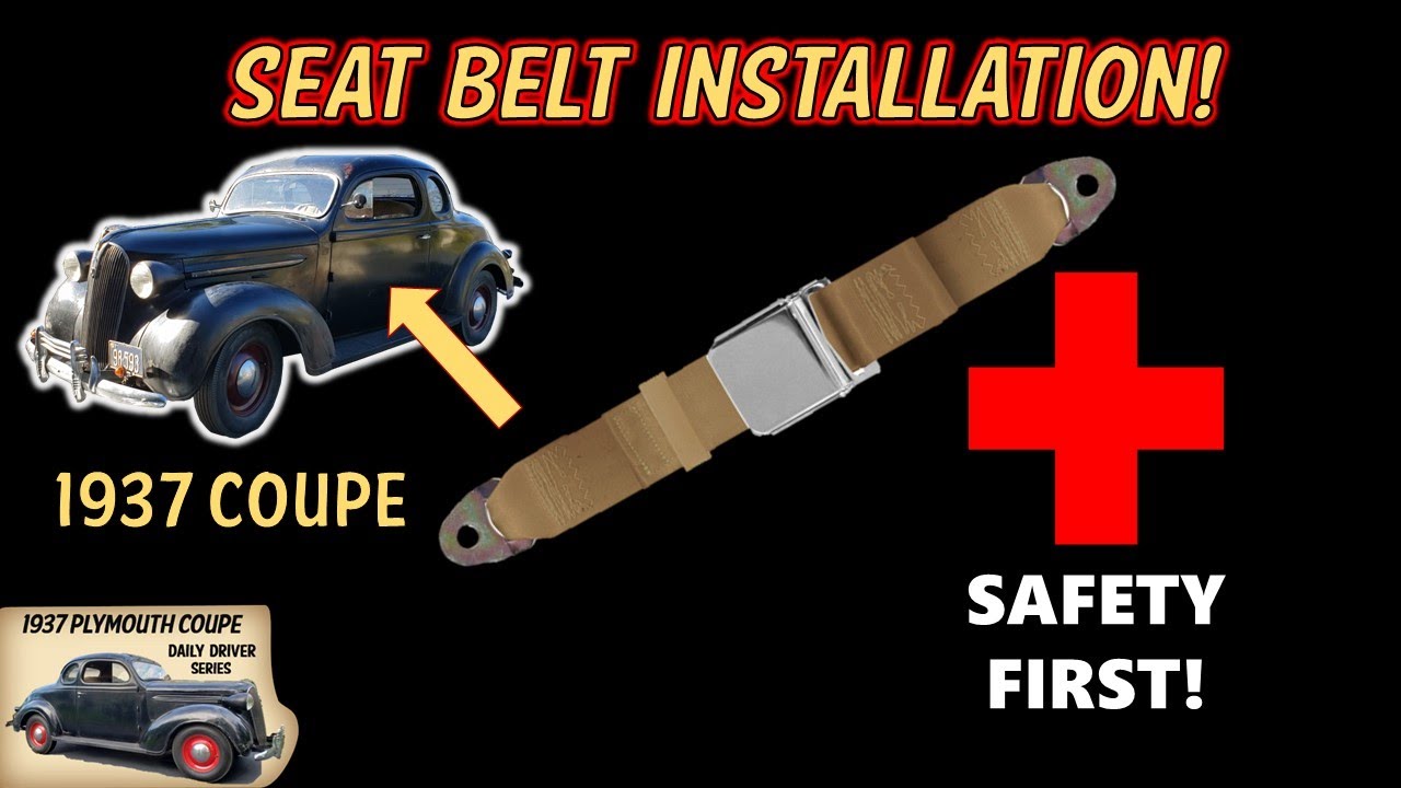 How to Install Seat Belts on a Old Car - Complete installation on a 1937 Plymouth Coupe!