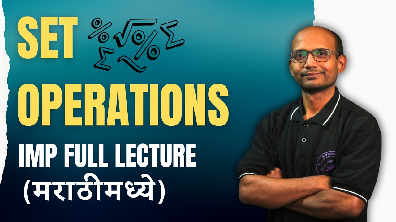 Set Operations | IMP Full Lecture | Discrete Mathematics | (मराठीमध्ये) | #sppuexam #engineering