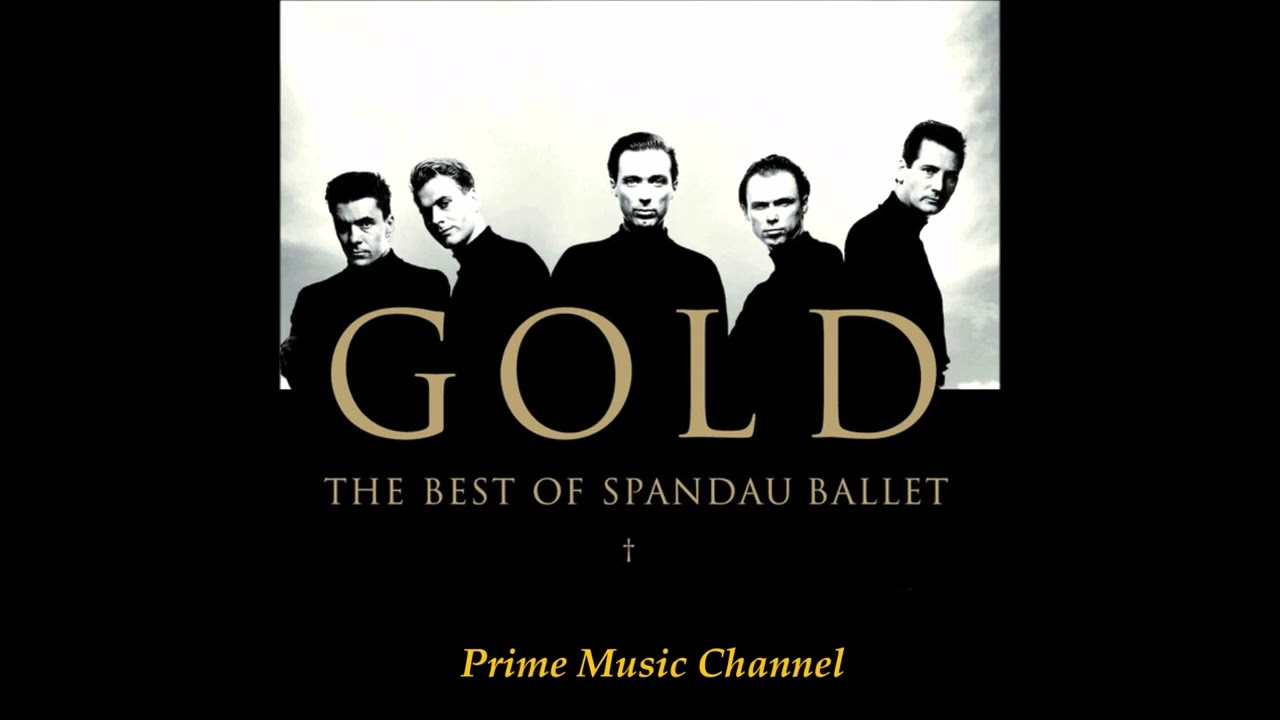 SPANDAU BALLET ~ Gold