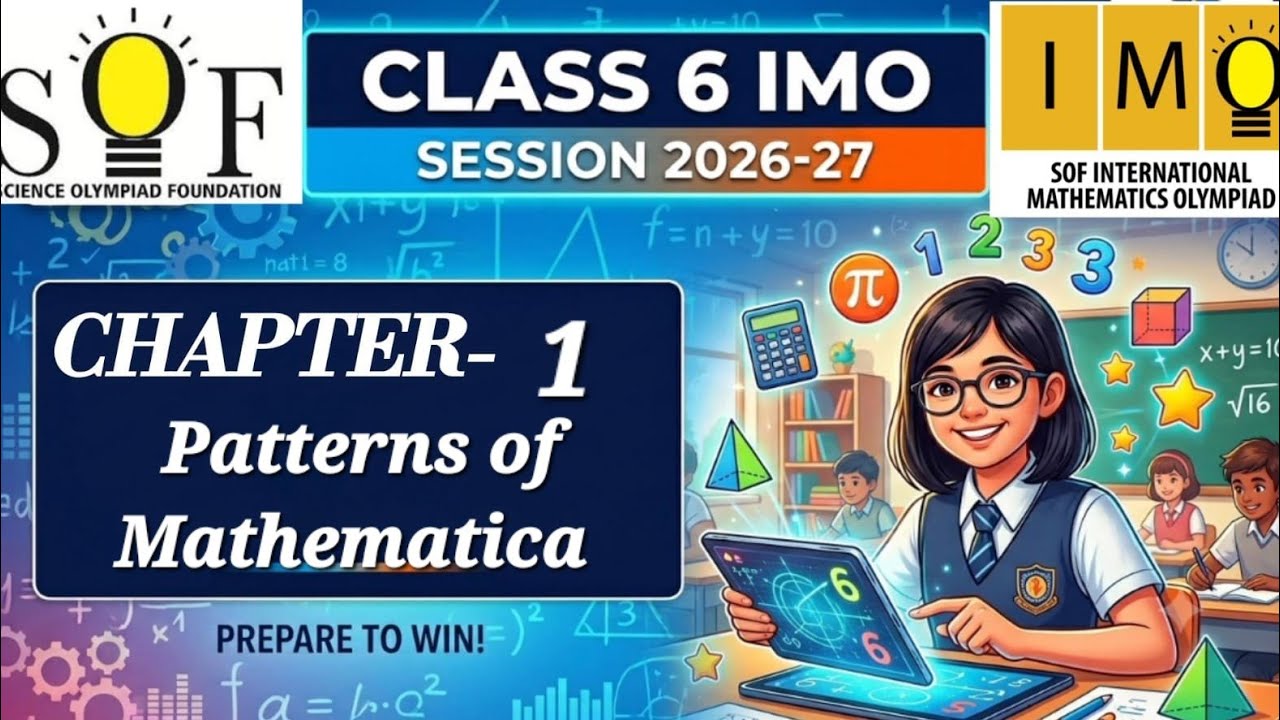 class 6 IMO | Chapter 1 : Patterns in mathematics | Class 6 maths olympiad | SOF IMO 2026-27