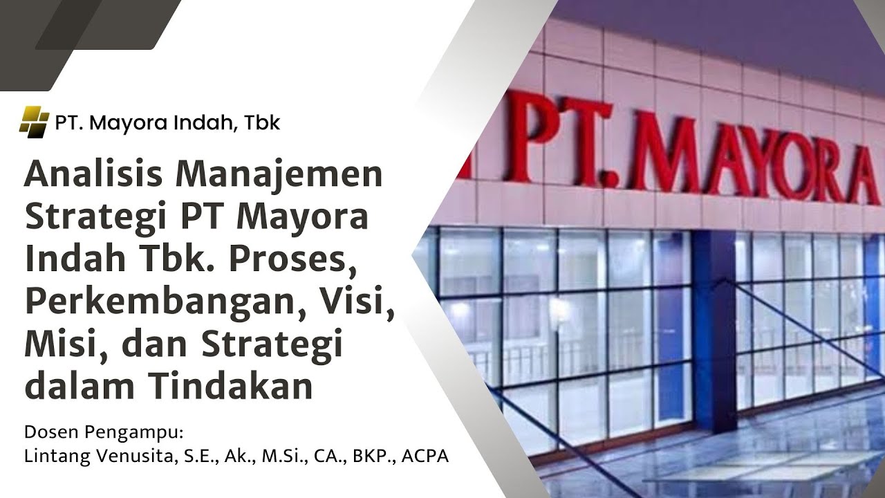 Analisis Manajemen Strategi PT Mayora Indah Tbk.