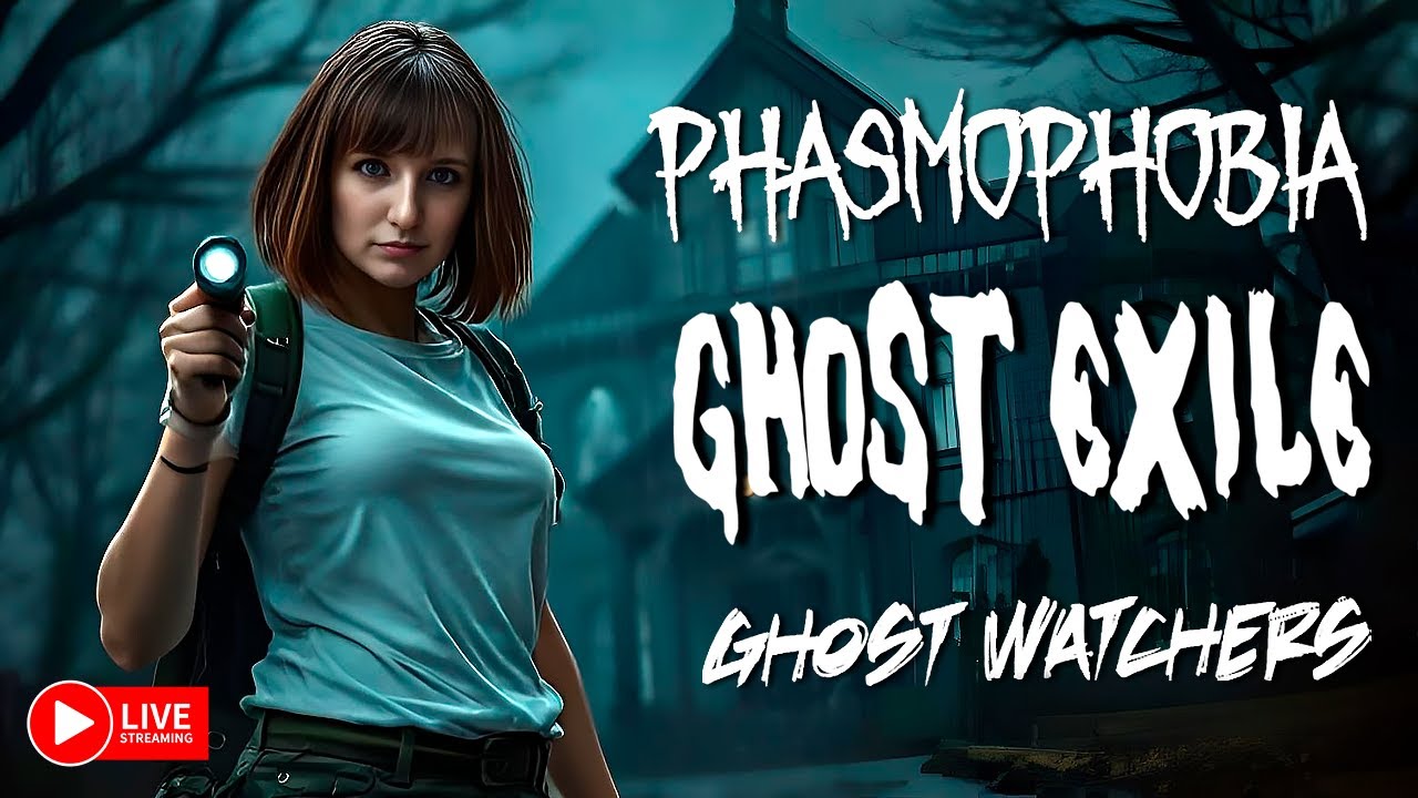 PHASMOPHOBIA | GHOST EXILE | GHOST WATCHERS ► СТРИМЧЕСТЕР #424 СТРИМ