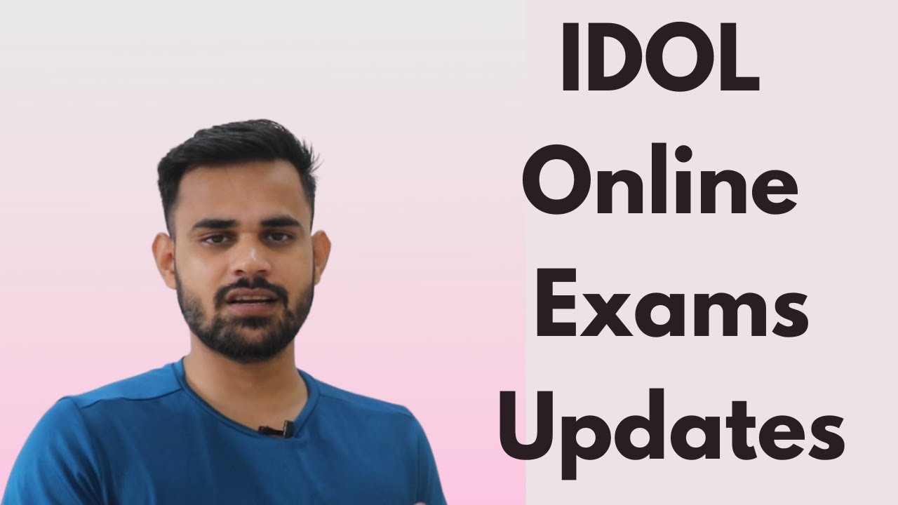 IDOL online Exams time table new updates