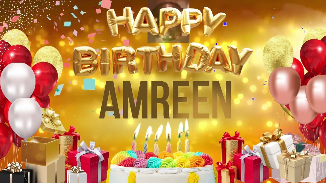 AMREEN - Happy Birthday Amreen