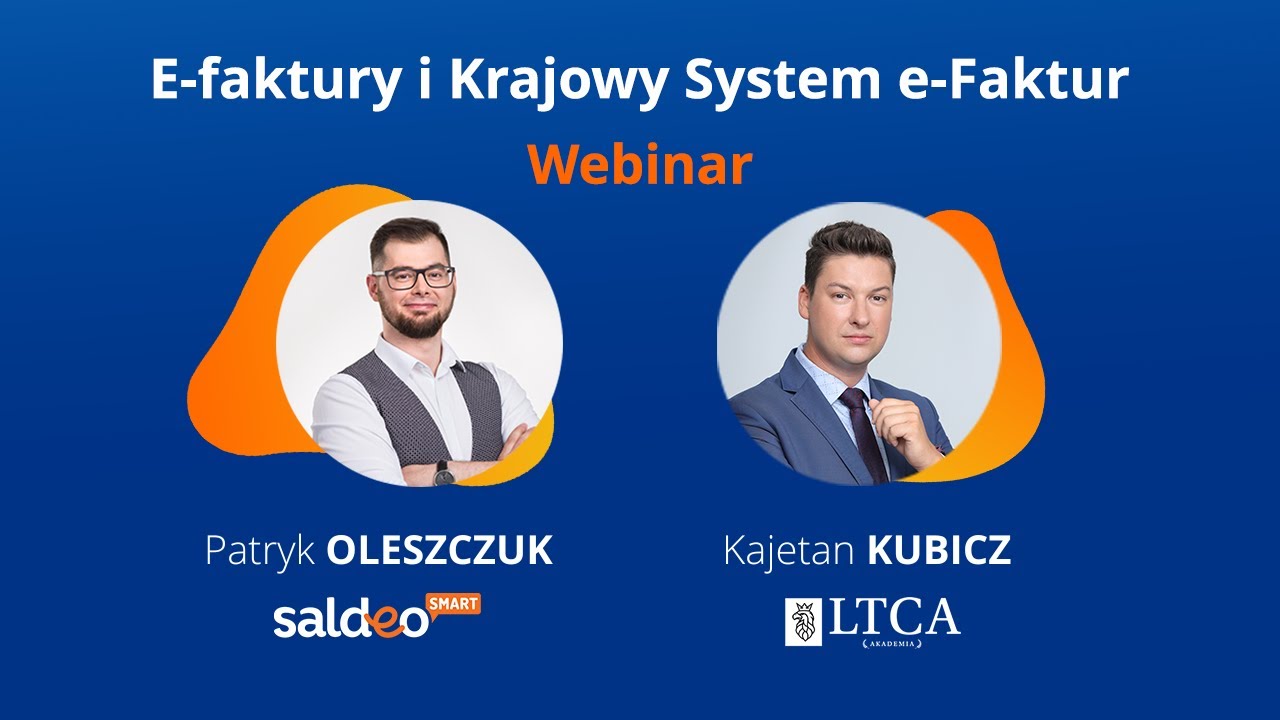 E-faktury i Krajowy System e-Faktur (KSeF) 👉  Webinar LTCA i SaldeoSMART