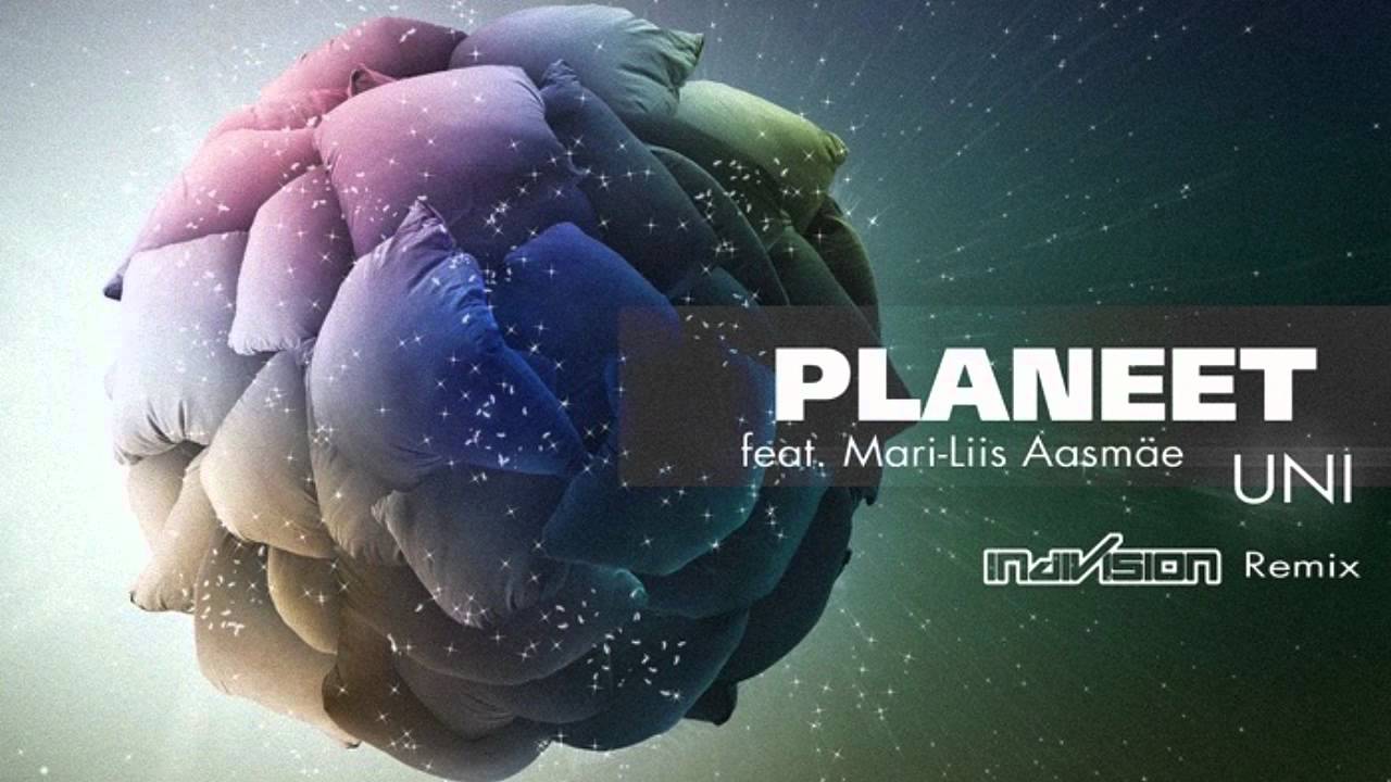 FREE: Planeet (ft.Mari-Liis Aasmäe) - Uni(Indivision remix)