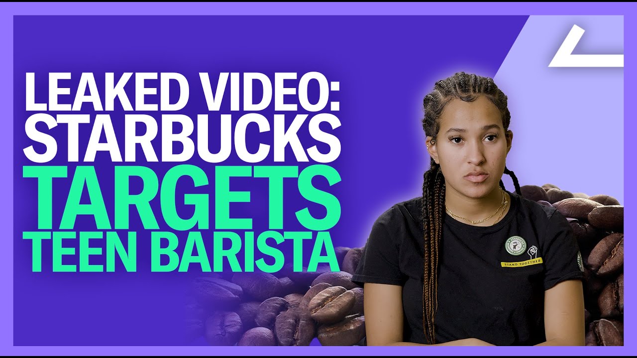 Starbucks Manager Drives Pro-Union Worker To Tears