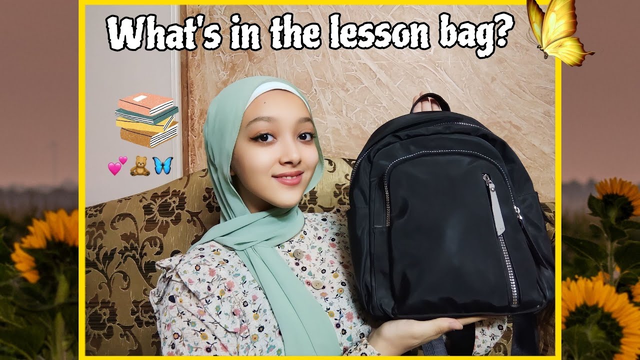 ماذا يوجد فى حقيبه الدرس؟ What's in the lesson bag 🤔💕✨
