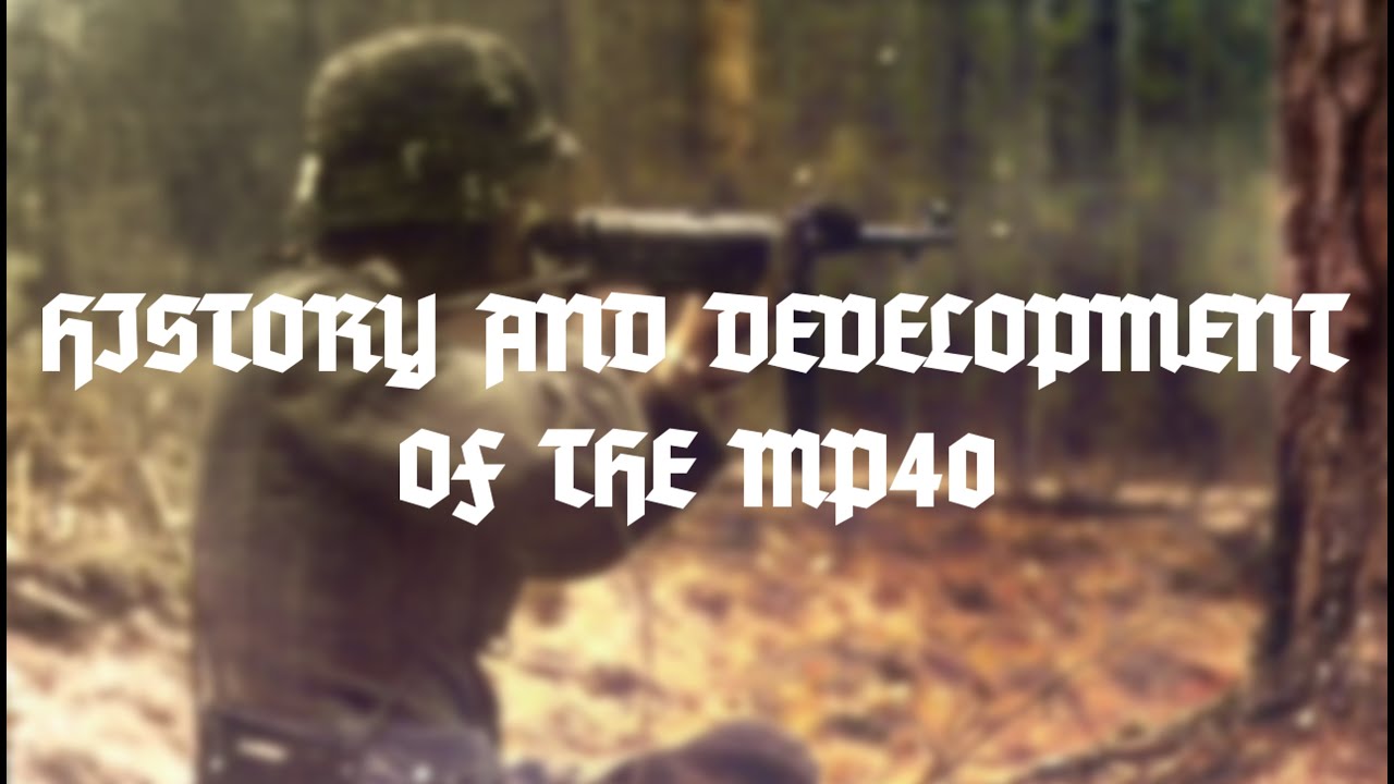 History and development of the MP40