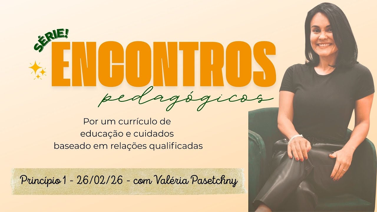 ENCONTROS PEDAGÓGICOS COM VALÉRIA PASETCHNY
