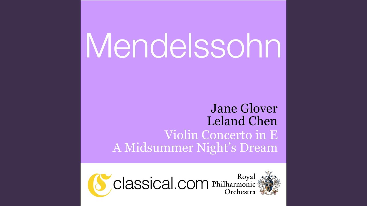 A Midsummer Night's Dream, Op. 61 - Wedding March