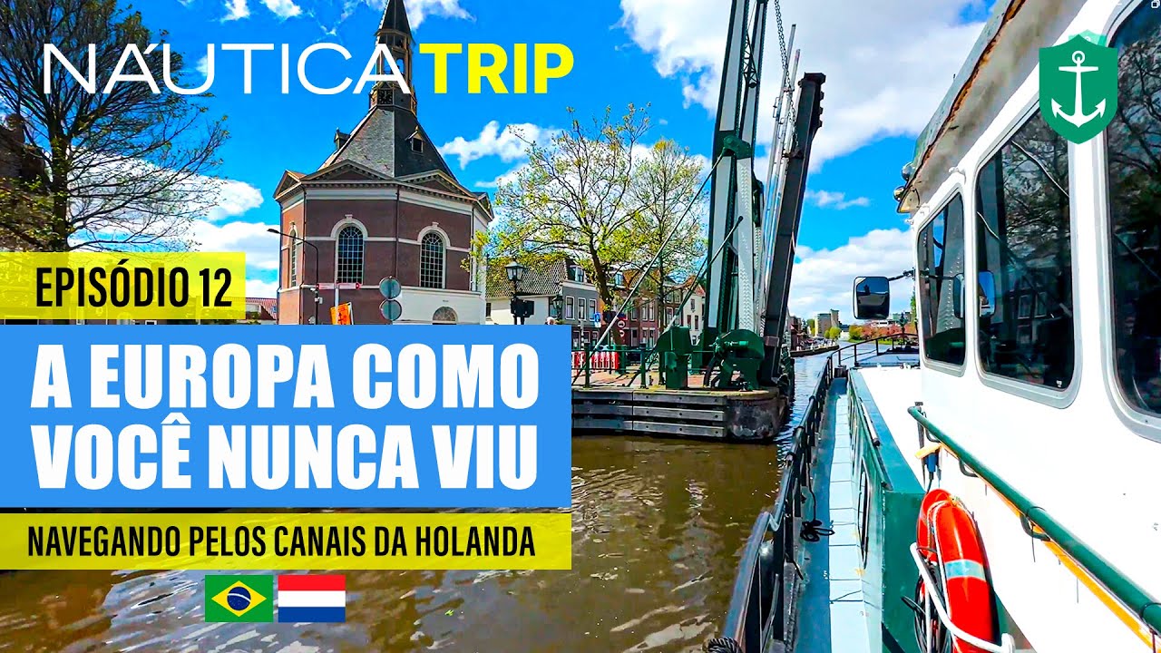 12 | Conheça Den Haag na Holanda e os canais da cidade: a Europa como você nunca viu | NÁUTICA
