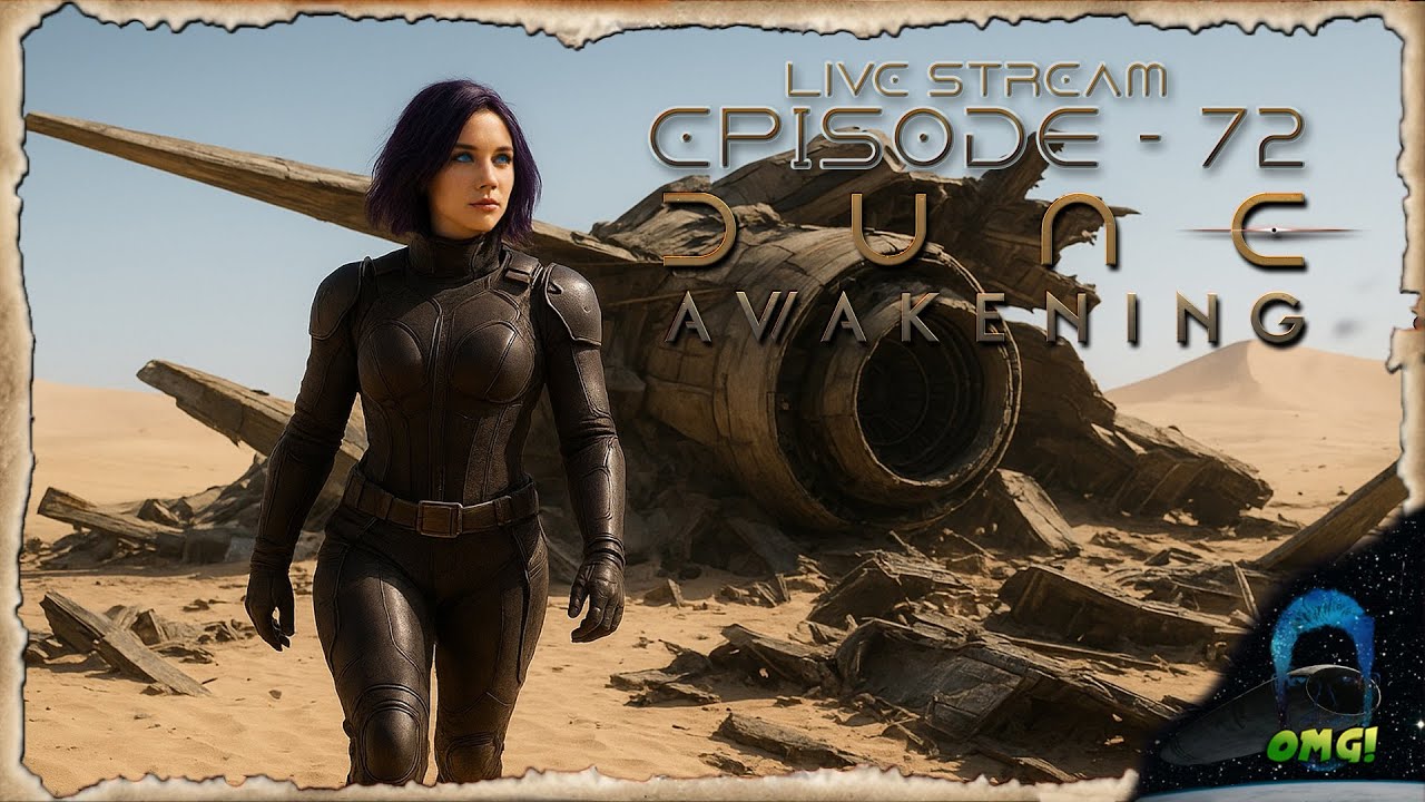 Dune Awakening - Episode 72 Live Stream