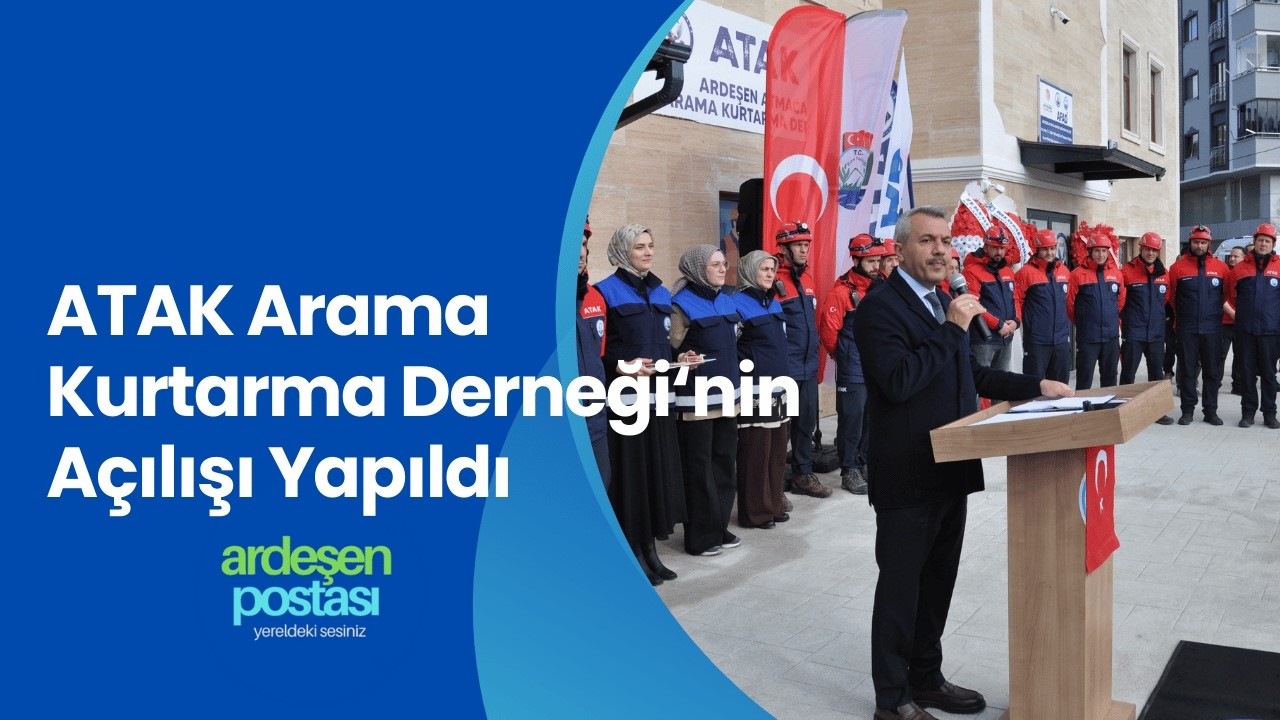 Ardeşen'de Atmaca Arama Kurtarma Derneği’nin Açılışı Yaıldı | Ardeşen Postası #ardesenpostası