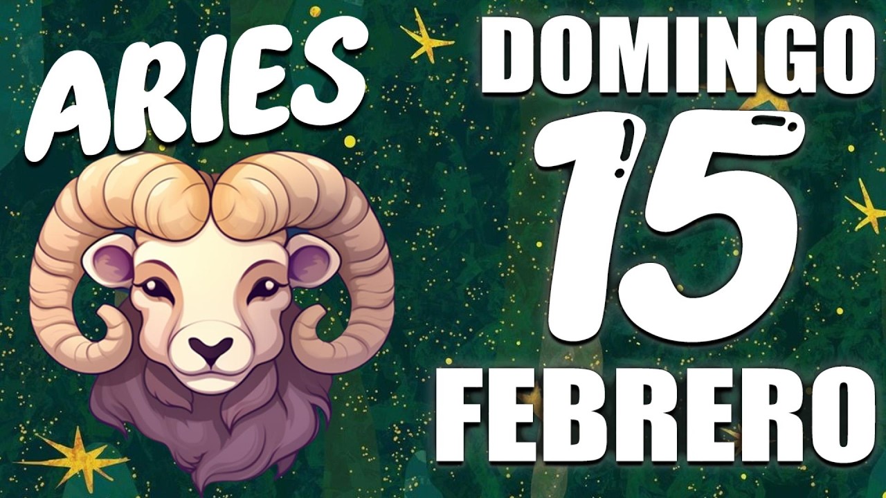 Horóscopo de hoy Aries - 15 de Febrero de 2026