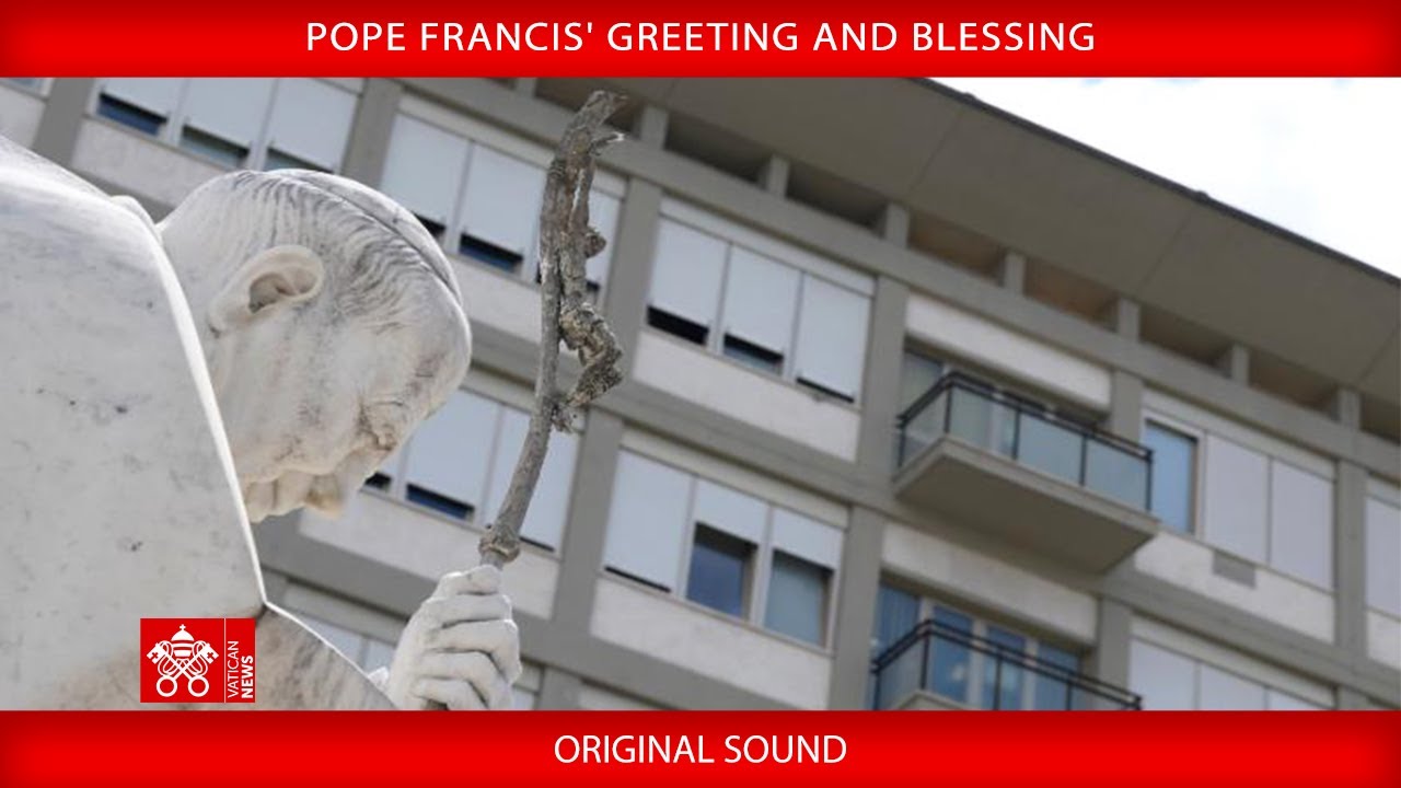 Greeting and Blessing, 23 March 2025 - Pope Francis