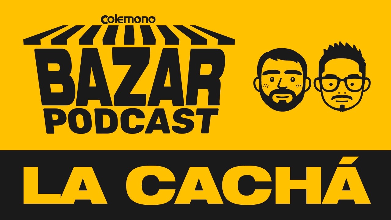 LA CACHÁ - Bazar Podcast