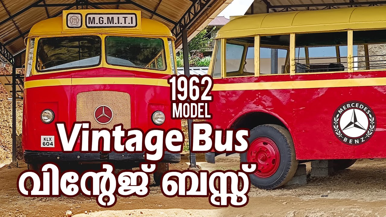 Vintage Bus in Kerala 1962 Model | ബസ്സ് മുത്തച്ഛൻ| EP 37