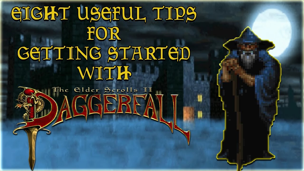 Восемь полезных советов для начала игры в Daggerfall!