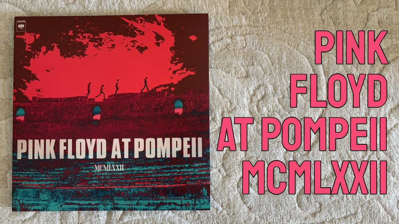 2LP Vinyl Unboxing * Pink Floyd - At Pompeii MCMXLLII (2025)