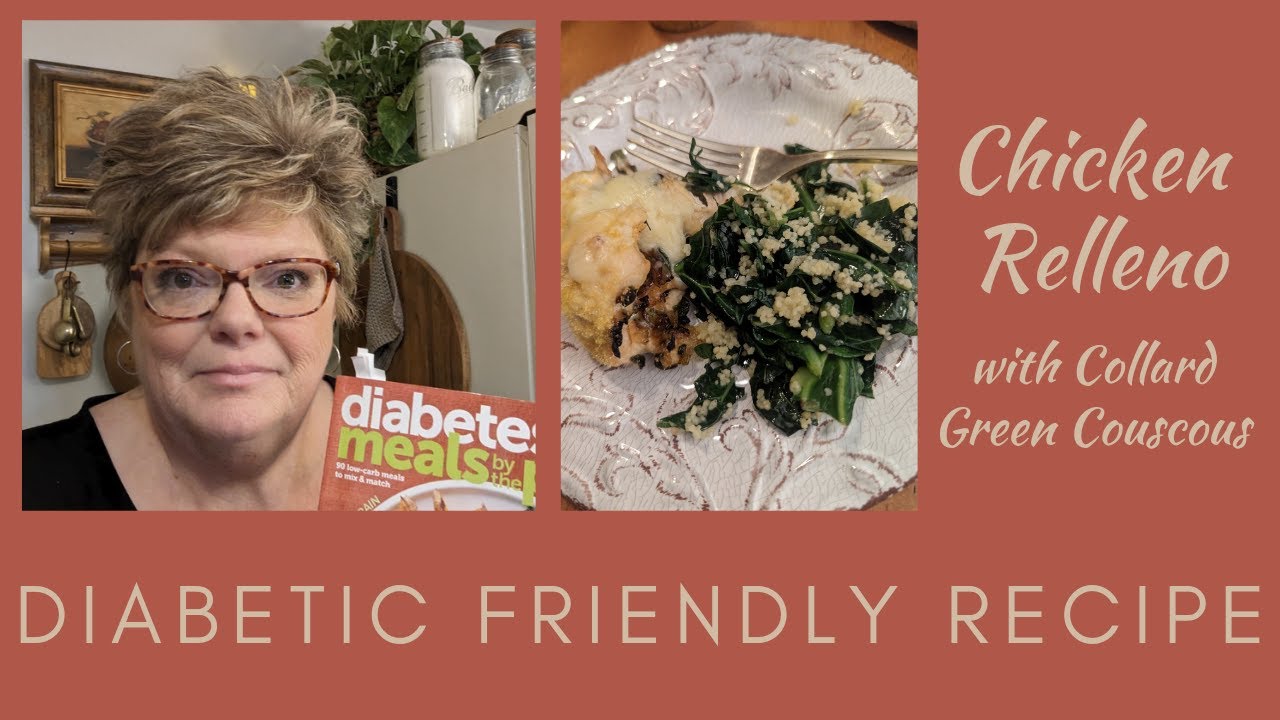 Diabetic Friendly Recipe | Chicken Relleno with Collard Green Couscous