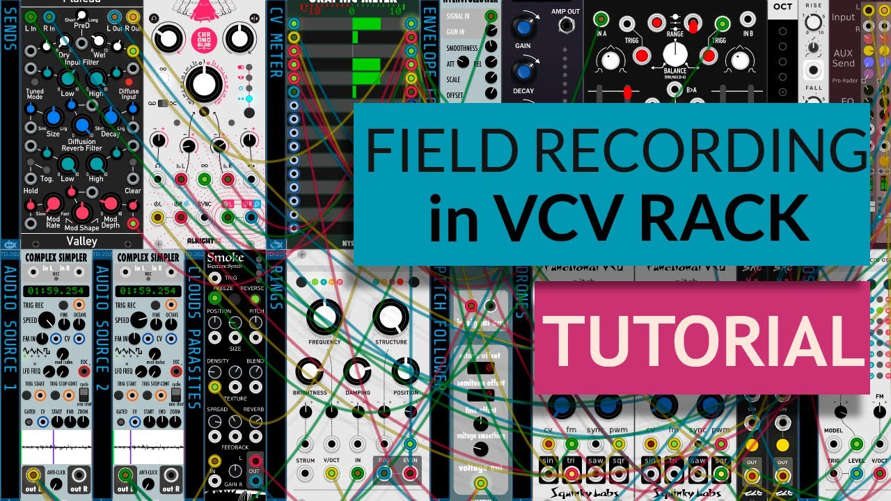 Field Recording Sound in VCV Rack - Patch Making Tutorial