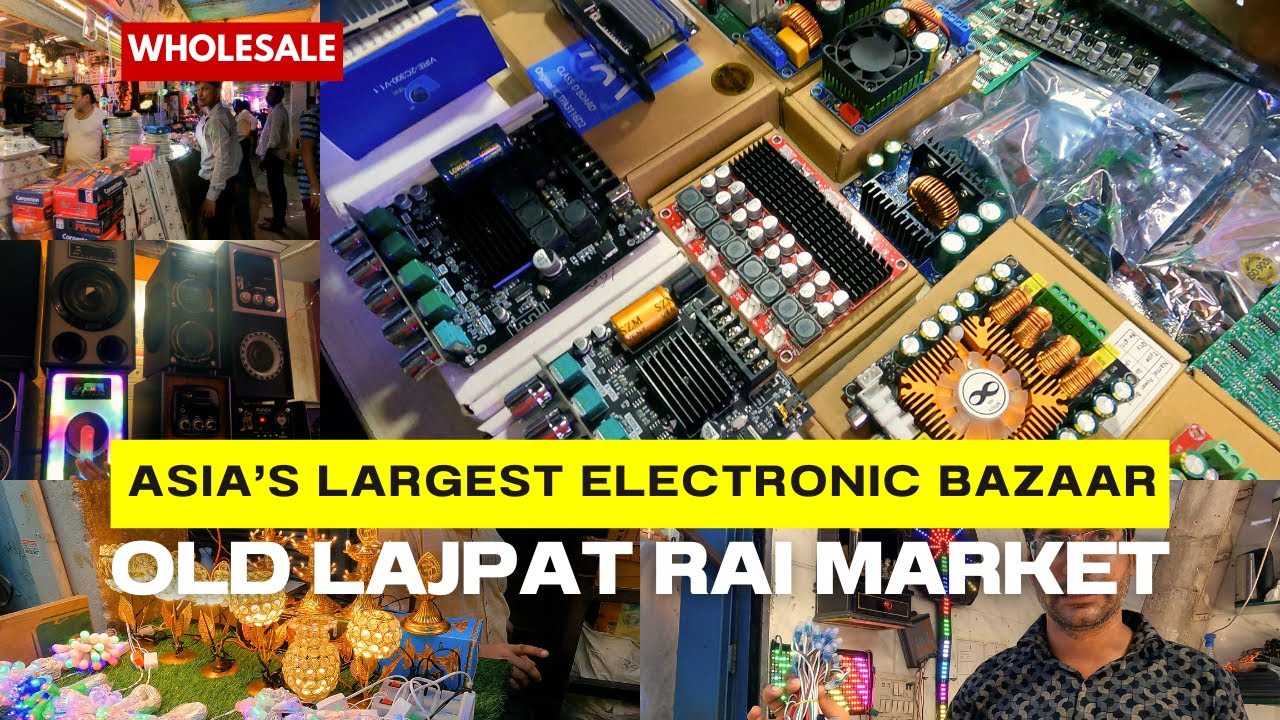 Asia’s Largest electronics Bazaar | Old Lajpat Rai Market Chandni Chowk Delhi