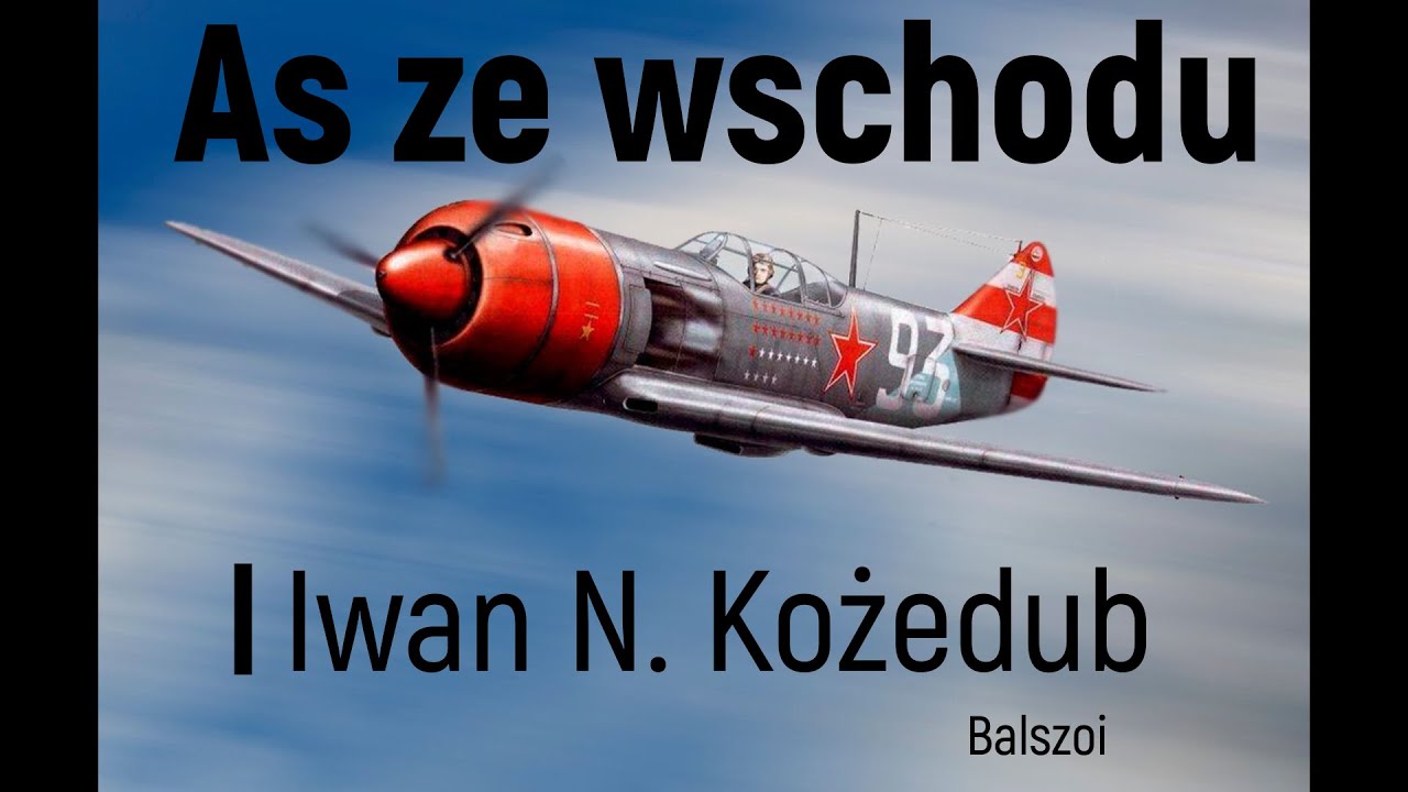 As ze wchodu | Iwan Kożedub