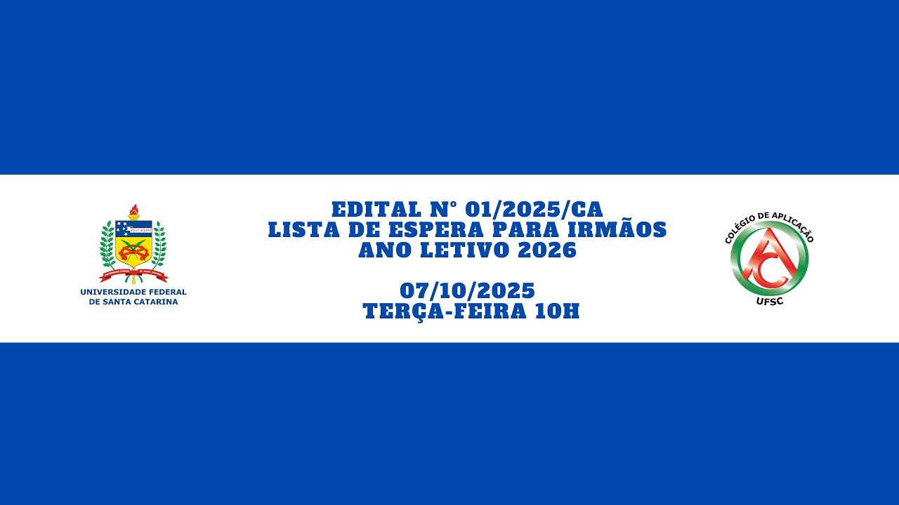 Edital 01/2025/CA &ndash; Lista de espera para irm&atilde;os para o ano letivo de 2026