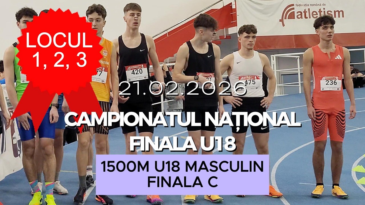 1500m U18 Masculin, Finala C | Etapa Finală, Campionatul National de Atletism 2026