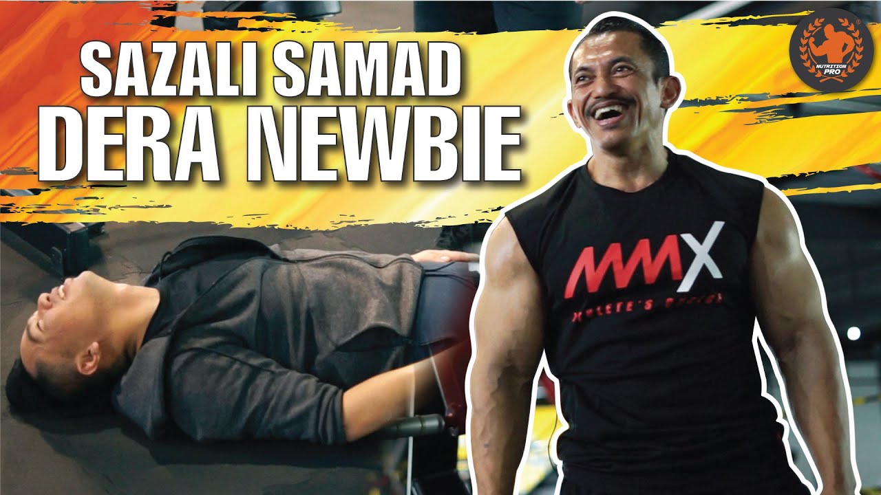 Sazali Samad DERA newbie di GYM!!!