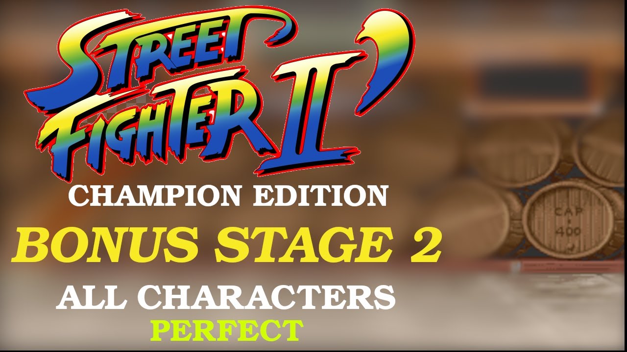 Street Fighter II Champion Edition - Bonus Stage 2 - All Characters Perfect