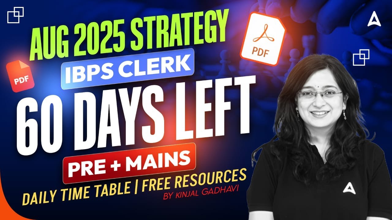 IBPS Clerk Preparation 2025 | Pre + Mains Strategy 60 Days Left | By Kinjal Mam