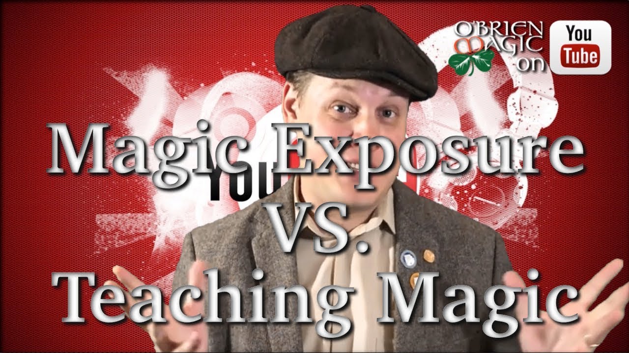 Magic Exposure VS. Teaching Magic