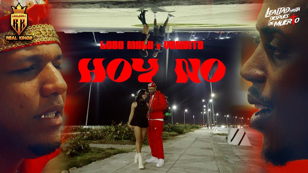 Lobo Malo ❌ Yandito - Hoy No ( Video Oficial )