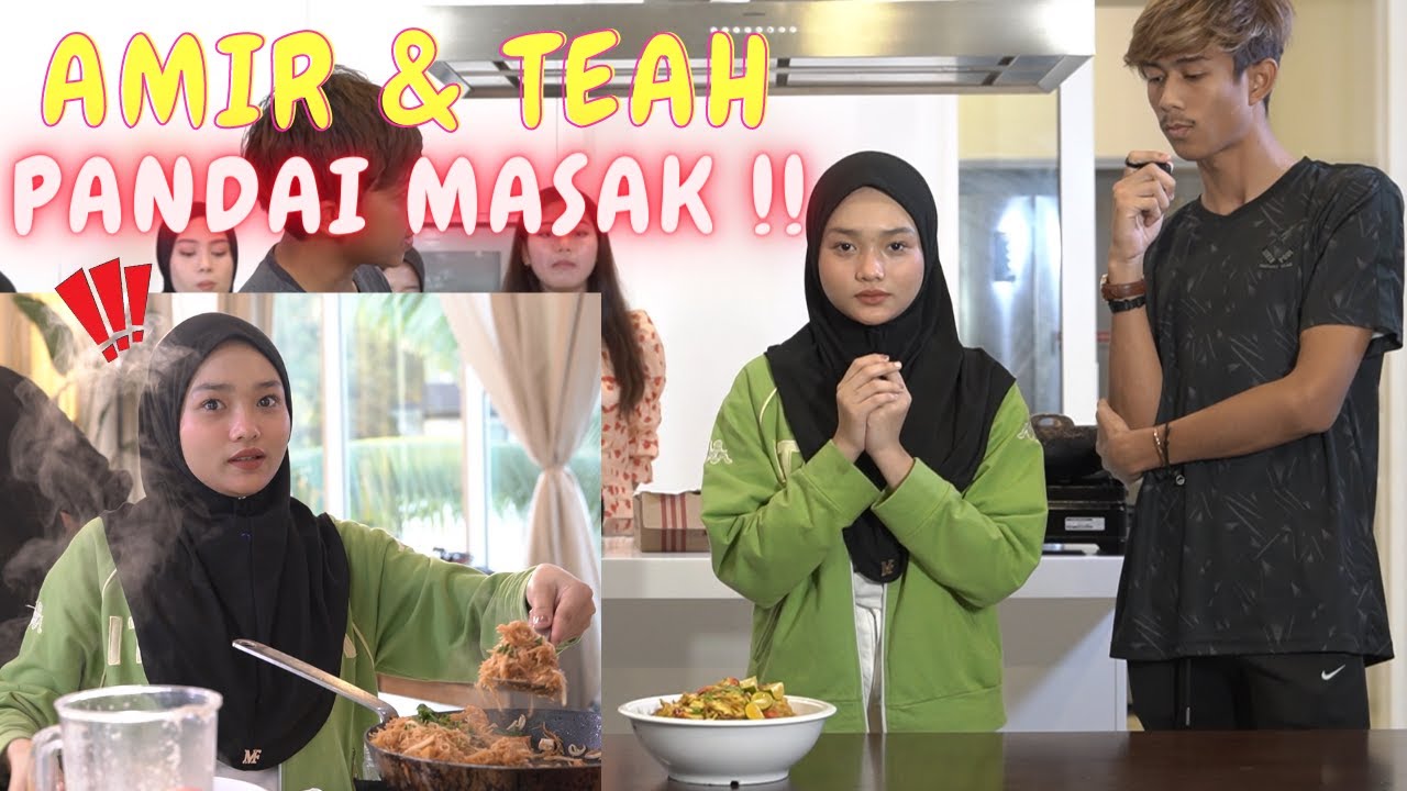 AMIR & TEAH MASAK BIHUN !! - 3 TEAM LAWAN MASAK !