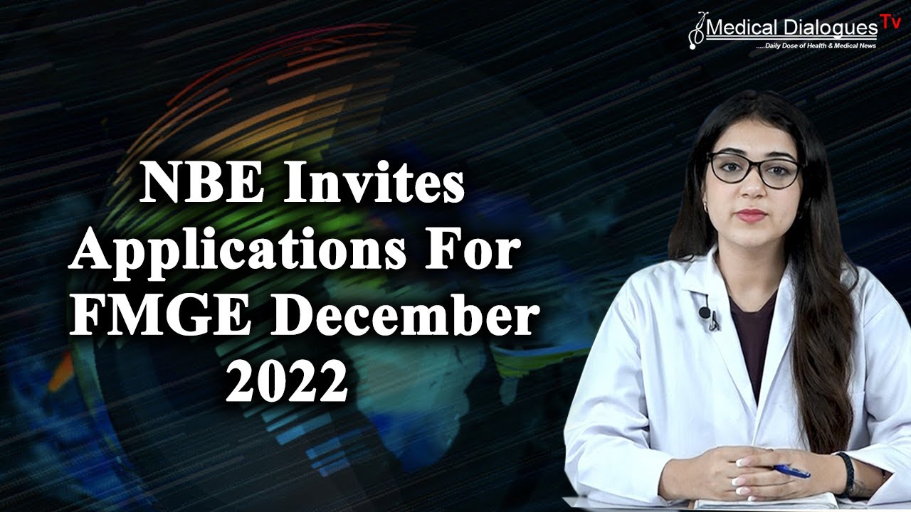 NBE Invites Applications For FMGE December 2022