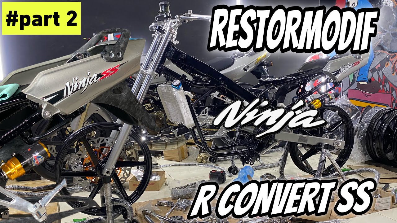 NINJA R CONVERT SS SILVER RESTORMODIF PART 2