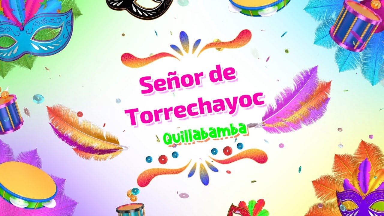 Señor de Torrechayoc ▶️ Quillabamba 2019 💯✅