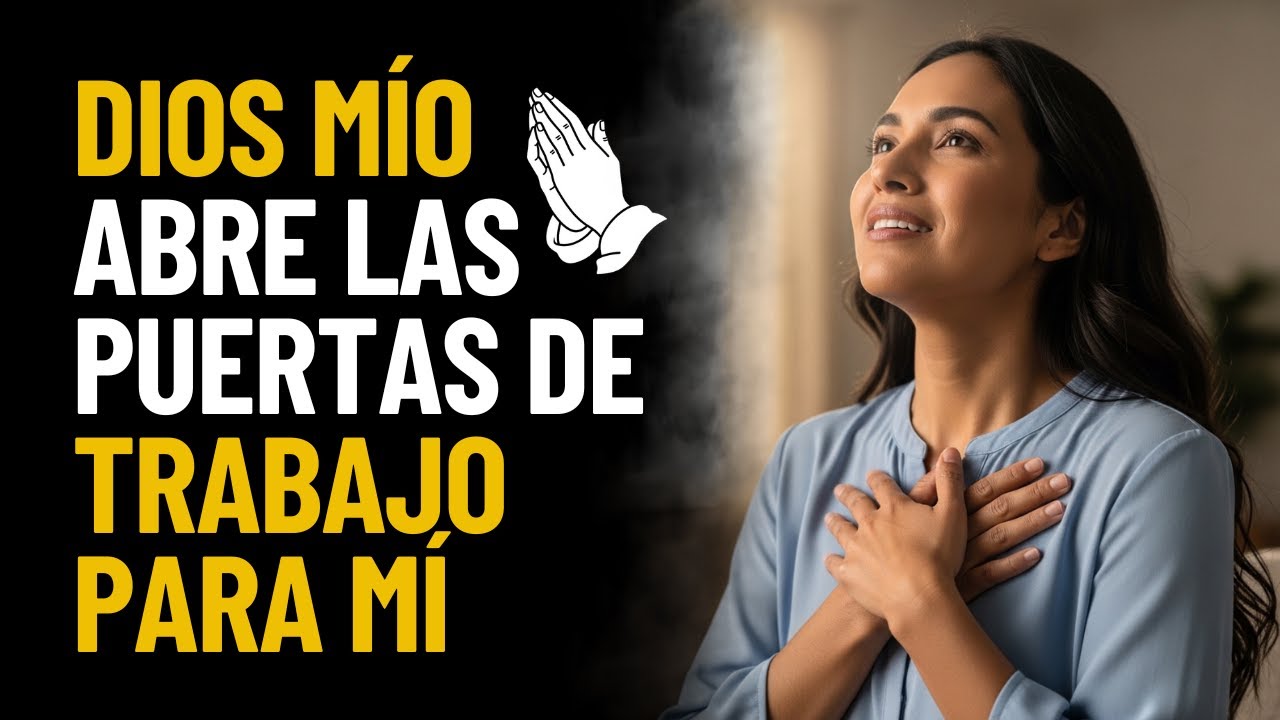 ORACIÓN DE TRABAJO URGENTE si nadie te llama y la espera duele | Dios abre puertas hoy 💼