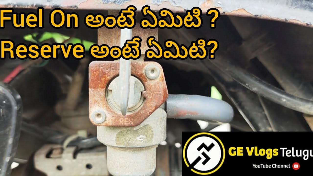 What is the usage of fuel ON and Reserve modes | Fuel Tap Modes Details | Fuel Knob | Fuel Valve